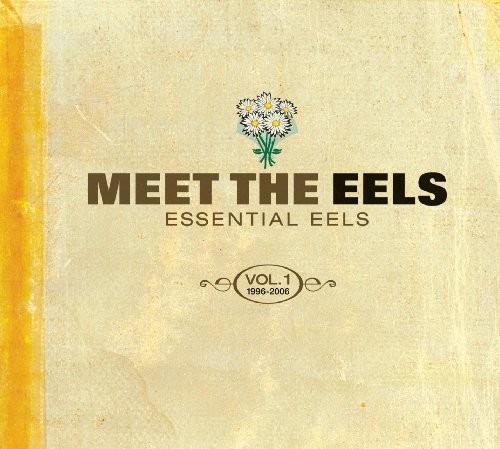 Eels - Meet The Eels : Essential Eels Vol. 1 1996-2006 - Eels CD DCVG The Cheap