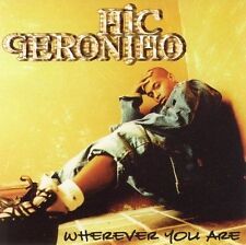 Mic Geronimo : Wherever You Are CD picture