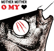 MOTHER MOTHER - O My Heart - BRAND NEW ANNIVERSARY EDITION RECORD LP VINYL picture