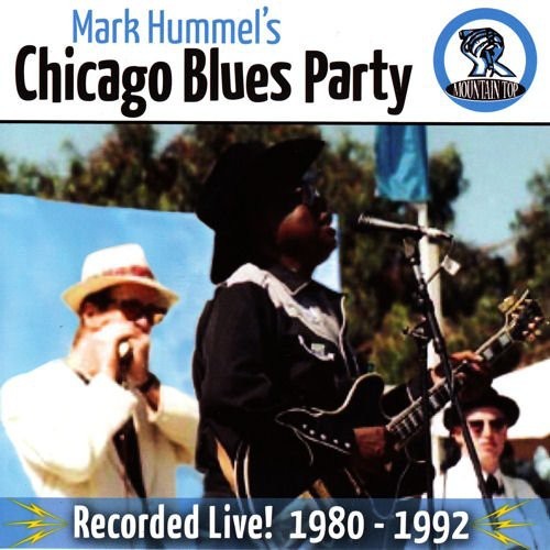 Mark Hummel - Mark Hummel's Chicago Blues Party Recorded Live [New CD]
