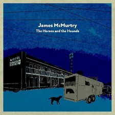 James McMurtry - The Horses and the Hounds [New Vinyl LP] picture