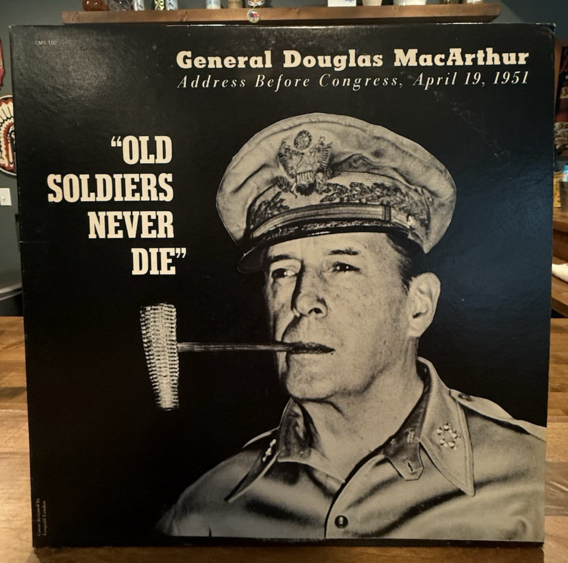 Douglas MacArthur Old Soldiers Never Die LP CMS 102 VG/VG+ Historic Speech