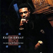 I'll Give All My Love to You - Audio CD By KEITH SWEAT - GOOD picture