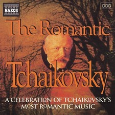 Ciaikovski Pyotr Il' The Romantic Tchaikovsky (CD) Album (UK IMPORT) picture