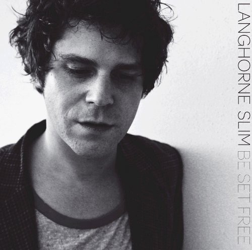 Langhorne Slim - Be Set Free [New Vinyl LP]
