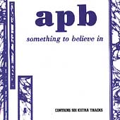 Apb, Something to Believe in, Very Good, audioCD