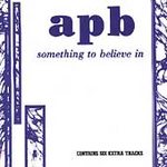 Apb, Something to Believe in, Very Good, audioCD picture