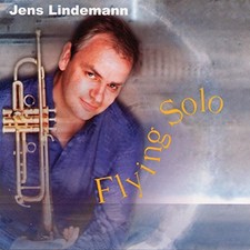 EDEN AHBEZ ALEXANDER ARUTIUNIAN SAMUEL BARBER - Jens Lindemann: Flying Solo - CD picture