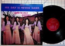 Shortridge Sisters – His Day Is Never Dark LP 1973 Jordan Gospel Stereo 33 RPM picture