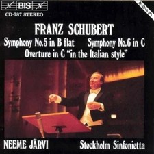 Schubert:Symphonies 5,6;Overture/Italian Style.Stockholm Sinfonietta.Neeme Jarvi picture