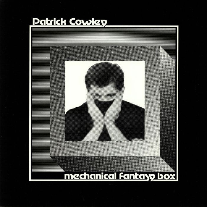 Patrick COWLEY - Mechanical Fantasy Box