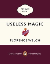 Useless Magic: Lyrics, Poetry and Sermons, Welch 9780241983829 =- picture