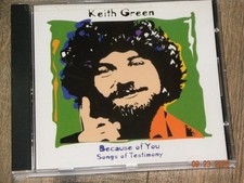 KEITH GREEN - Because Of You CD -  picture