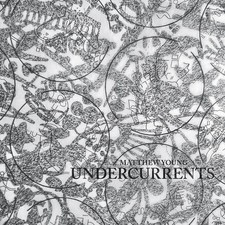 Matthew Young Undercurrents (Vinyl) 12