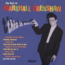 The Best of Marshall Crenshaw: This Is Easy by Marshall Crenshaw CD VG+ picture
