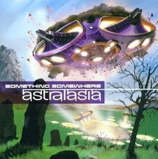 Somewhere Something [Audio CD] Astralasia picture