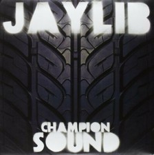 Champion Sound by Jaylib (Record, 2011) picture