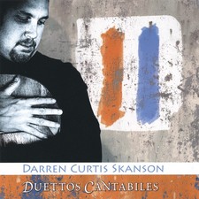 Darren Curtis Skanson: Duettos Cantabiles by Various Artists (CD, 2006) picture