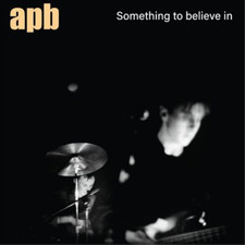 APB Something to Believe In (CD) Album (Jewel Case) picture