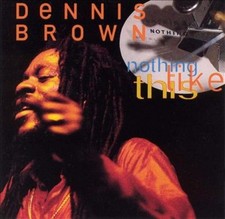 Dennis Brown - Nothing Like This (CD, Album) (Mint (M)) - 4406057652 picture
