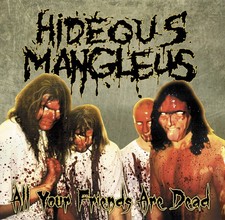 Hideous Mangleus All Your Friends Are Dead (Vinyl) (UK IMPORT) picture