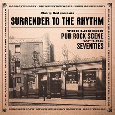Surrender To The Rhy - Surrender To The Rhythm: London Pub Rock Scene Of The Sev picture