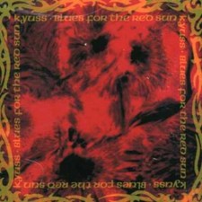 Blues for the RED Sun by Kyuss (CD, 2008) picture