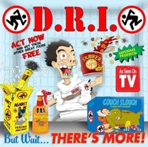 D.R.I. - But Wait ... There's More [New CD]