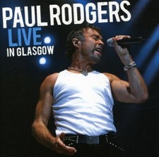 Live in Glasgow by Paul Rodgers (CD, 2007) picture
