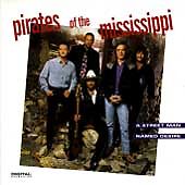 Pirates Of The Mississippi : A Street Man Named Desire CD picture