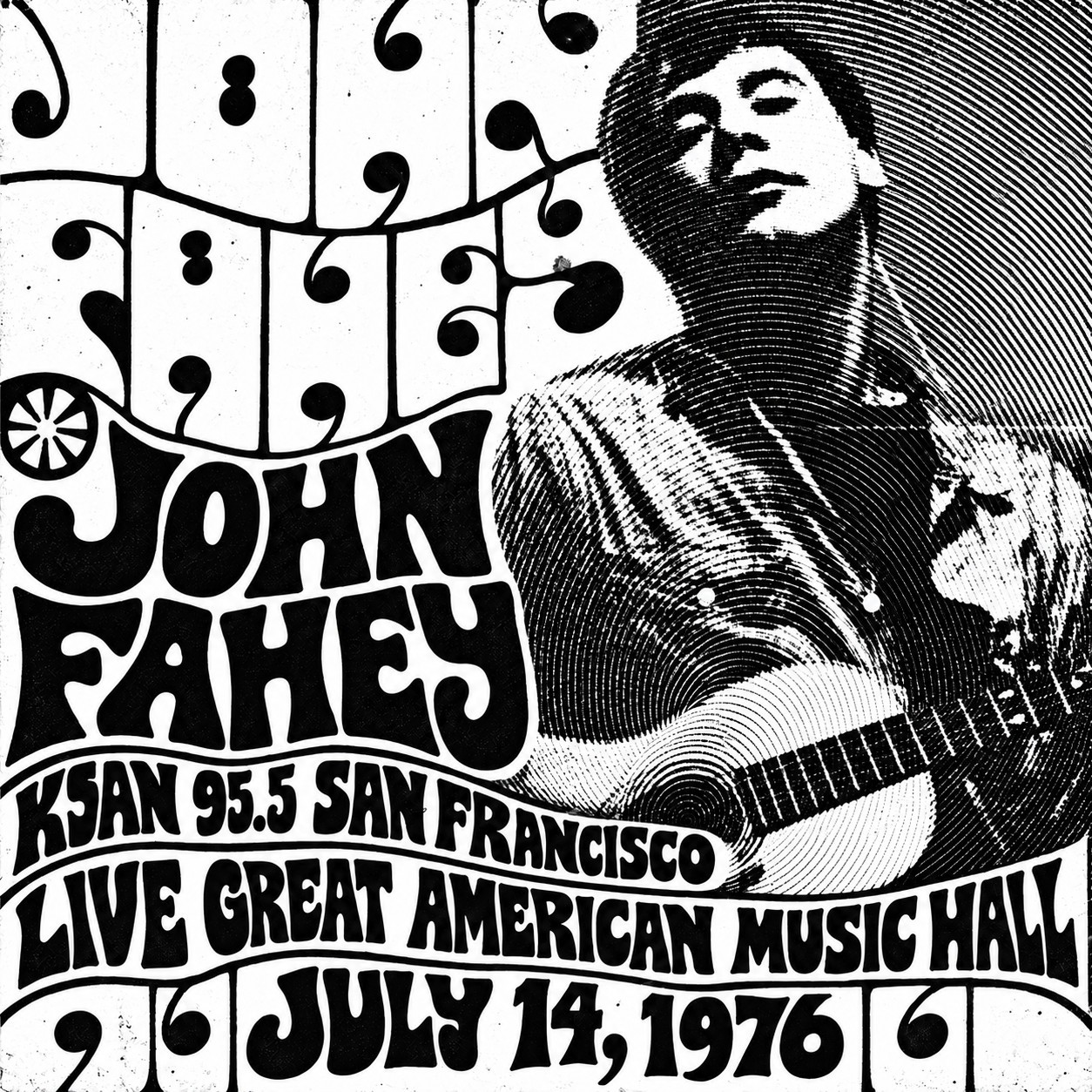 JOHN FAHEY-KSAN SAN FRANCISCO LIVE GREAT AMERICAN MUSIC HALL AIRCHECK 7.14.76 CD