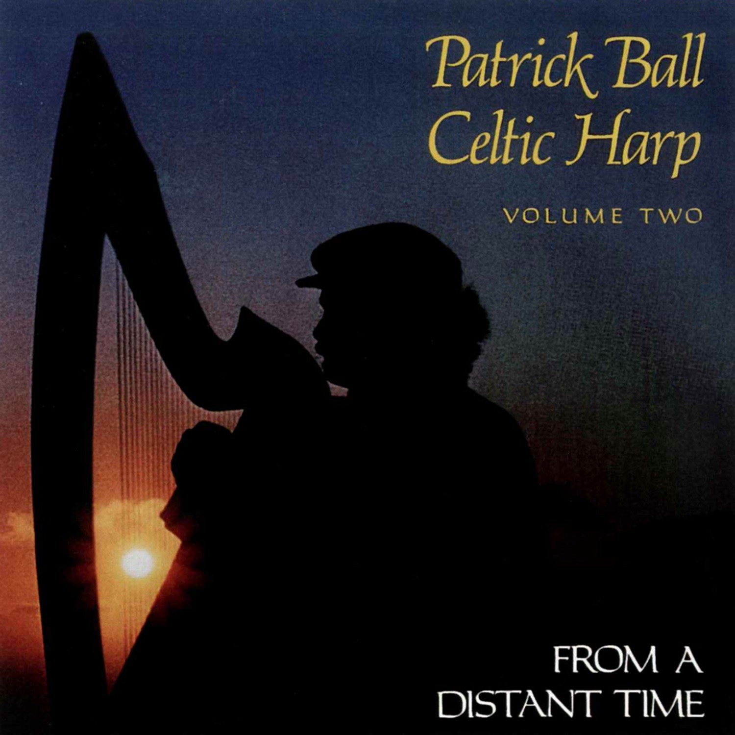 CELTIC HARP, VOLUME 2: FROM A DISTANT TIME — PATRICK BALL (CD)