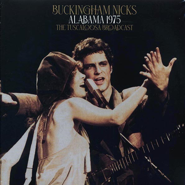 Buckingham Nicks (Stevie Nicks)	 Alabama 1975: The Tuscaloosa Broadcast SS