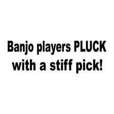 Banjo Players Pluck With A Stiff Pick Decal Sticker Black Die Cut Vinyl picture