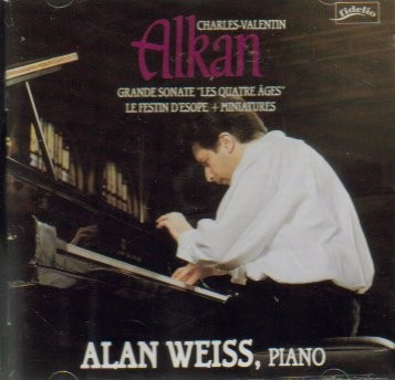 ALKAN ALAN WEISS - Alkan: Grand Sonata Les Quarte Ages / Le Festin D'esope VG