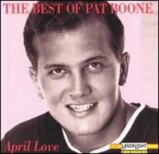 The Best Of Pat Boone: April Love by picture