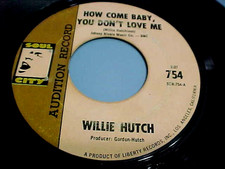 WILLIE HUTCH - PROMO-HOW COME BABY, YOU DON'T LOVE ME/CAN'T FIGHT THE POWER - EX picture