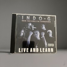 Indo G And The Ghetto Troopers - Live And Learn CD picture