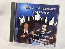 DALE BRUNING Quartet- Music Of Gershwin, By George (CD 2006) Swing Guitar EUC picture
