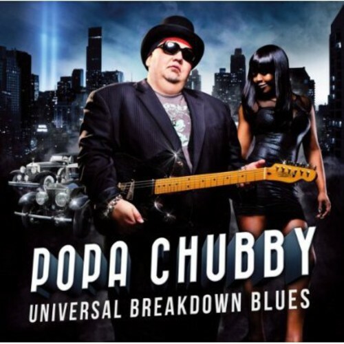 POPA CHUBBY: Universal Breakdown Blues (CD) DISC+F/B CVR ART-NO CASE-VG