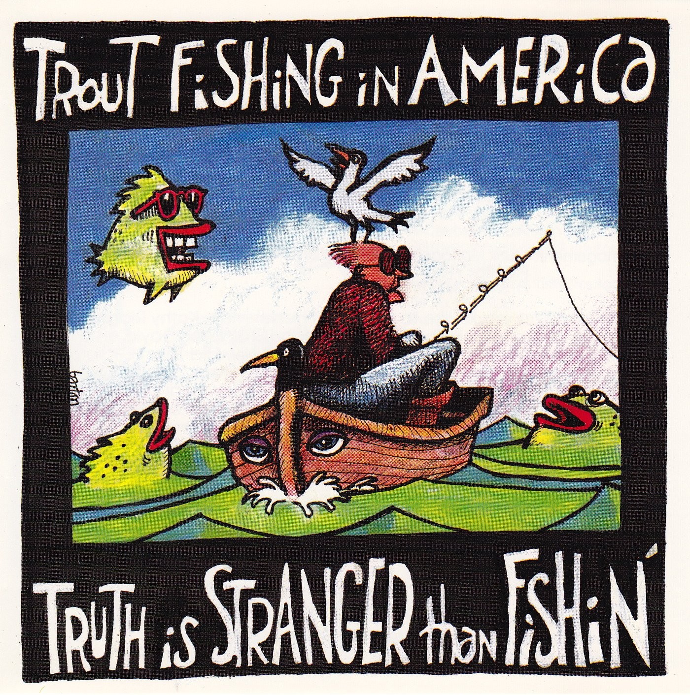 Truth Is Stranger Than Fishin