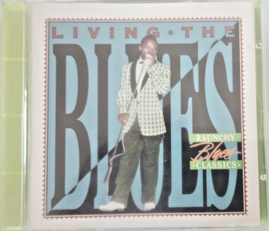 RAUNCHY BLUES CLASSICS, LIVING THE BLUES TIME-LIFE CD, VG