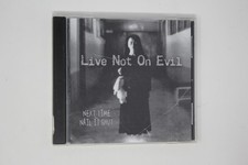 Live Not on Evil Next Time Nail It Shut CD Album picture
