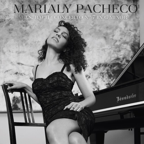 Marialy Pacheco - J.s. Bach Concerto No 7 In G Minor [New CD]