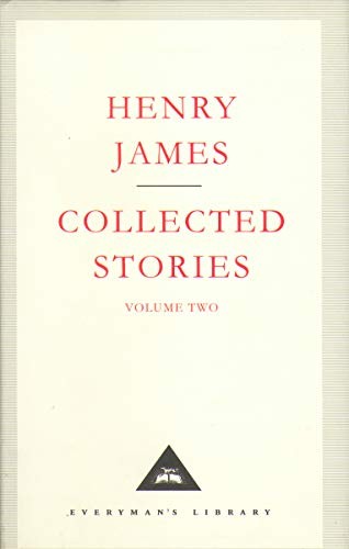 Henry James Collected Stories Vol 2 (Everyman's Library Classics), James=-