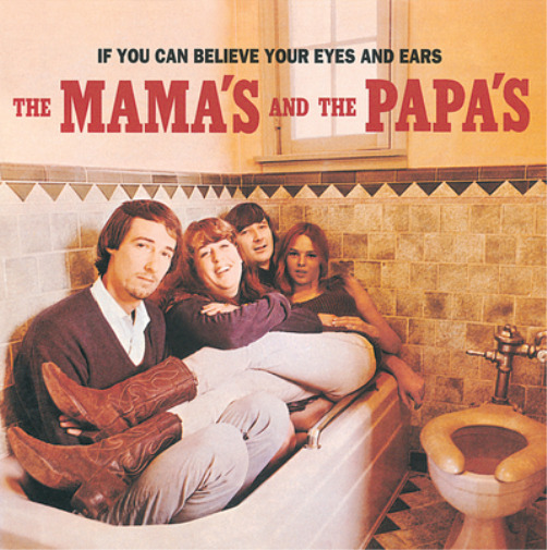 The Mamas & The Papas If You Can Believe Your Eyes And Ears (Vinyl)