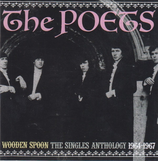 The Poets – Wooden Spoon: The Singles Anthology 1964-1967 CD [2011]