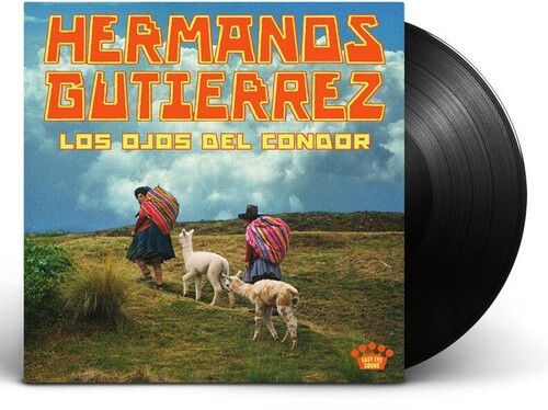 Hermanos Gutierrez - Los Ojos Del Condor [New Vinyl LP]