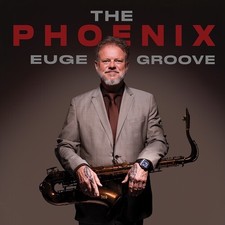 Euge Groove - The Phoenix - BRAND NEW FACTORY SEALED CD picture