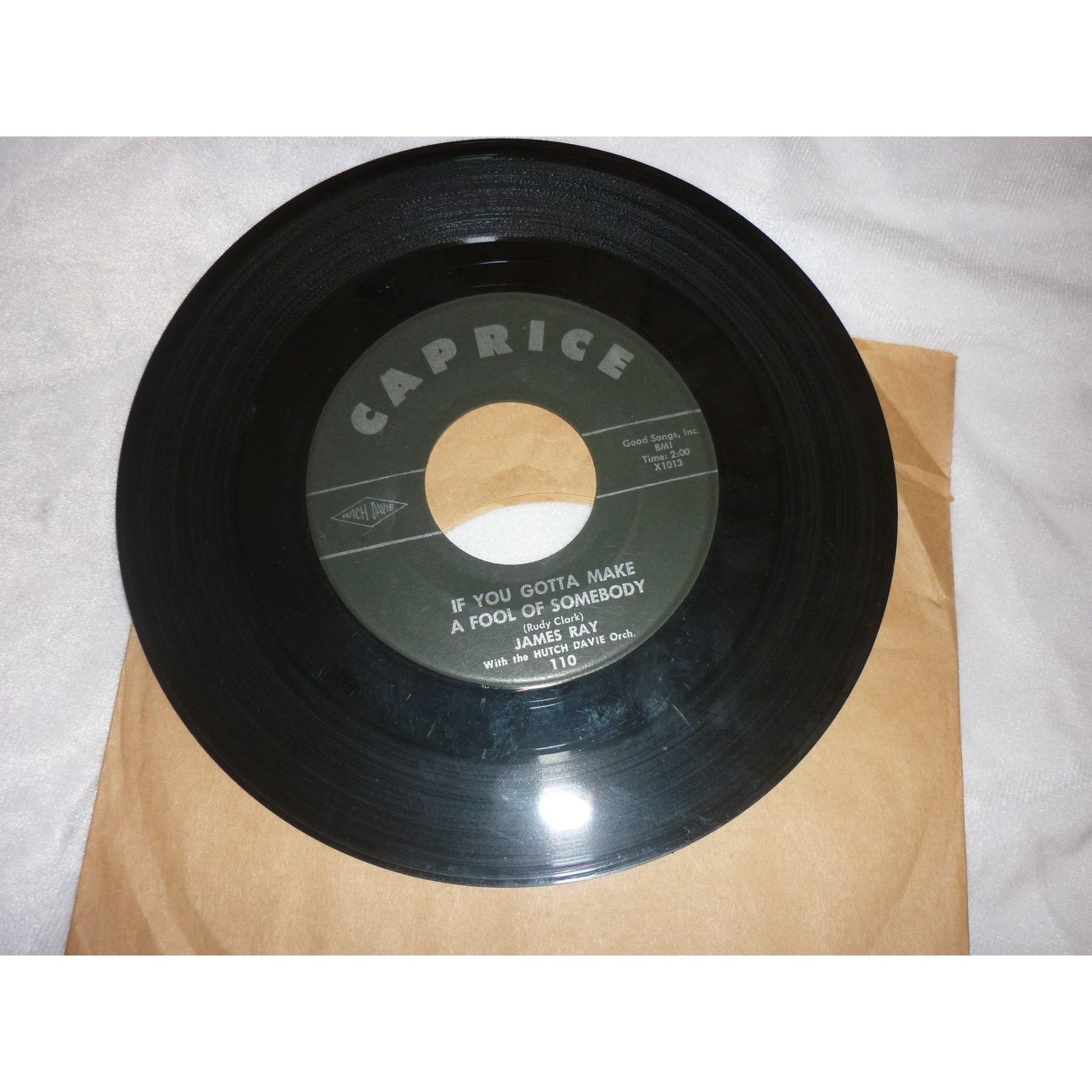 James Ray If You Gotta Make A Fool Of Somebody It\'s Been A Drag 45 RPM Caprice